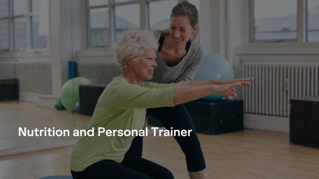 Nutrition and personal trainer