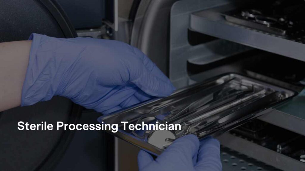 Sterile processing tech