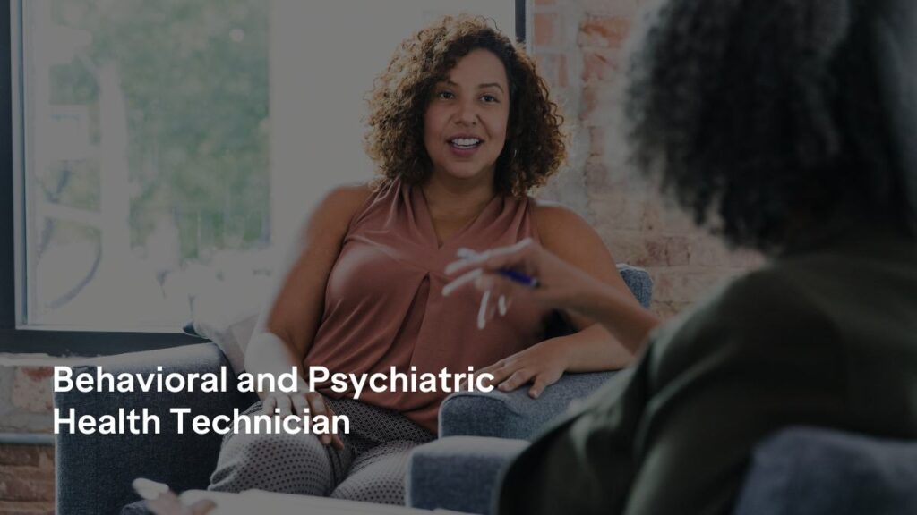 Behavioral and Psychiatric Health Technician