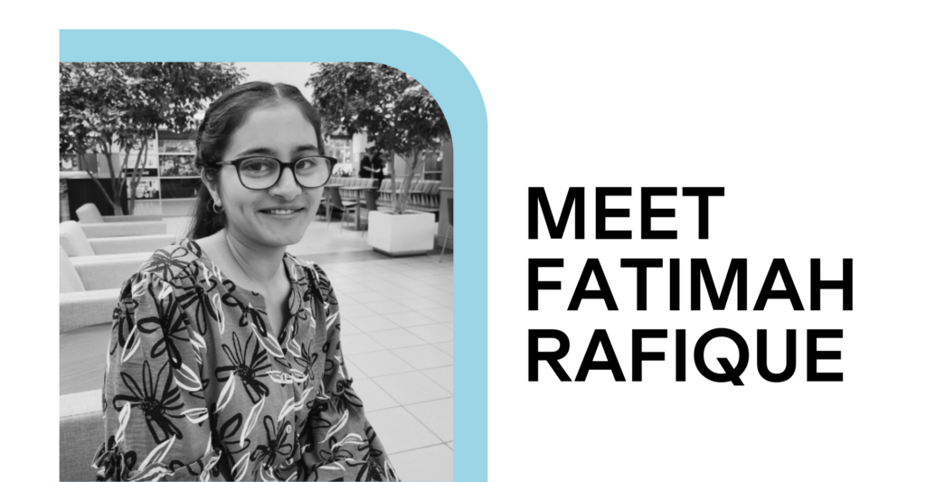 Meet Fatimah Rafique