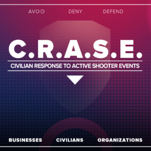 Civilian Response to Active Shooter Events (CRASE)