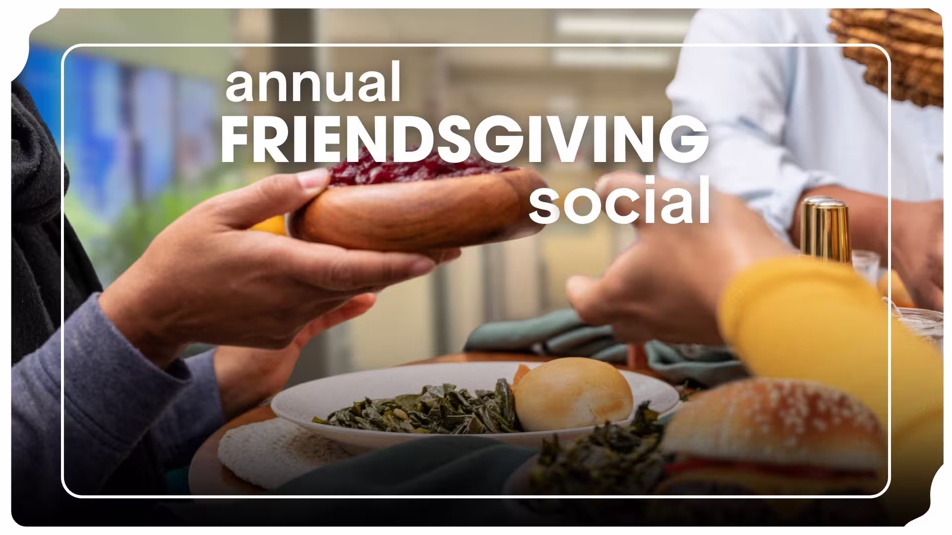 Friendsgiving social