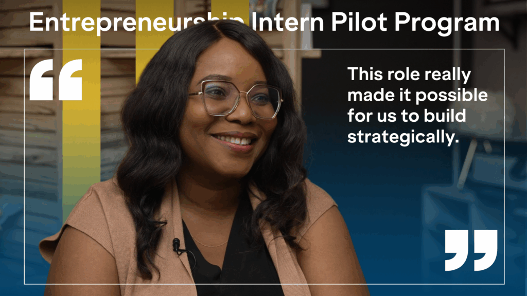 Woman with quote about Entrepreneurship Intern Pilot Program