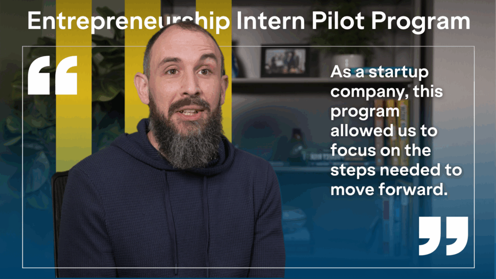 Man with quote about Entrepreneurship Intern Pilot Program