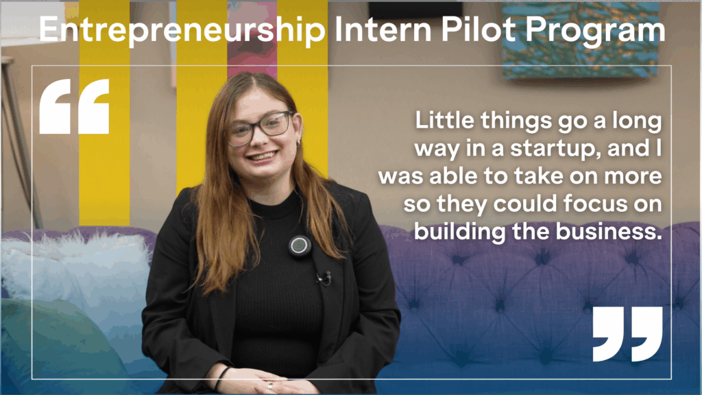 Woman with quote about Entrepreneurship Intern Pilot Program
