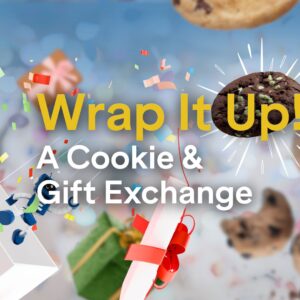 Wrap it up: A cookie and gift exchange