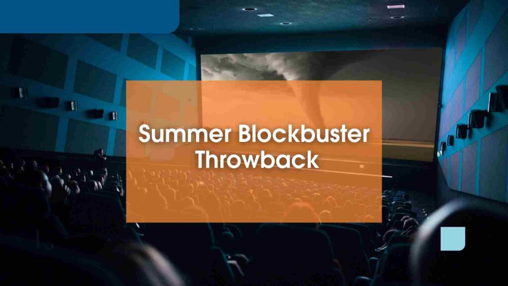Movie theater showing Twister with text Summer Blockbuster Throwback layered on top