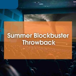Movie theater showing Twister with text Summer Blockbuster Throwback layered on top