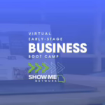 Virtual Early-Stage Business Boot Camp