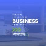 Virtual Early-Stage Business Boot Camp