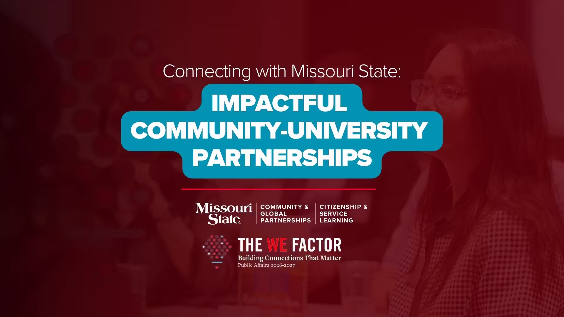 Connecting with Missouri State: Impactful Community-University Partnerships